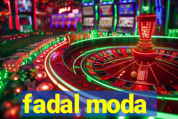 fadal moda